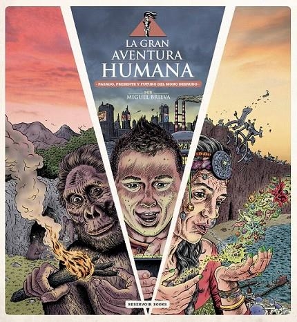 La gran aventura humana | 9788416195831 | Miguel Brieva | Librería Castillón - Comprar libros online Aragón, Barbastro