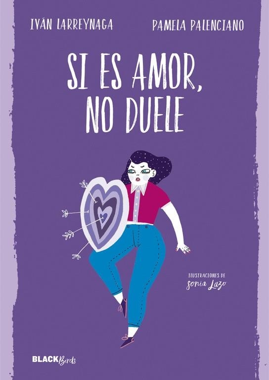 Si es amor, no duele (Colección #BlackBirds) | 9788420486239 | Pamela Palenciano Iván Larreynaga | Librería Castillón - Comprar libros online Aragón, Barbastro