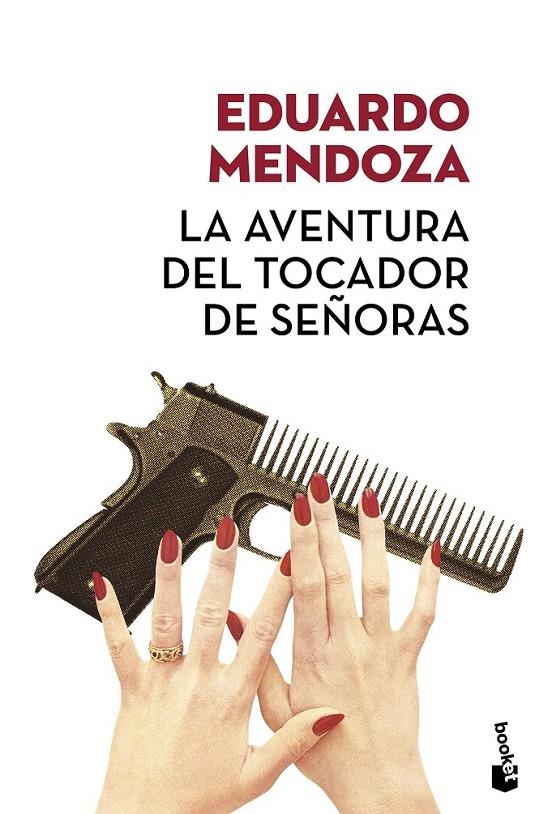 La aventura del tocador de señoras | 9788432232466 | Eduardo Mendoza | Librería Castillón - Comprar libros online Aragón, Barbastro