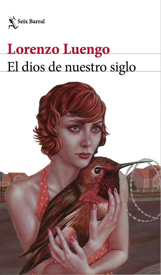 El dios de nuestro siglo | 9788432232411 | Lorenzo Luengo | Librería Castillón - Comprar libros online Aragón, Barbastro