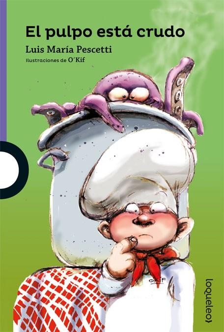 El pulpo está crudo | 9788491222057 | Pescetti, Luis Maria | Librería Castillón - Comprar libros online Aragón, Barbastro