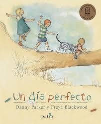 Un día perfecto | 9788416820580 | Parker, Danny | Librería Castillón - Comprar libros online Aragón, Barbastro