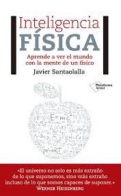 Inteligencia física | 9788417002473 | Santaolalla Camino, Javier | Librería Castillón - Comprar libros online Aragón, Barbastro