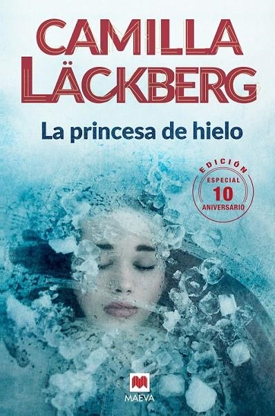 La princesa de hielo 10 Aniversario | 9788416690619 | Läckberg, Camilla | Librería Castillón - Comprar libros online Aragón, Barbastro