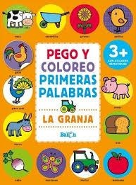 La granja - Pego y coloreo Primeras palabras | 9789463077996 | Ballon | Librería Castillón - Comprar libros online Aragón, Barbastro