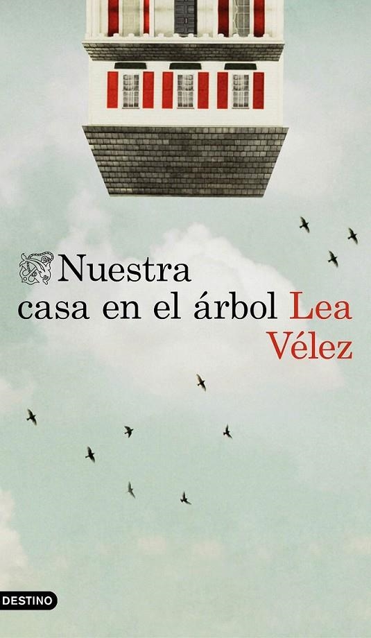 Nuestra casa en el árbol | 9788423352111 | Lea Vélez | Librería Castillón - Comprar libros online Aragón, Barbastro