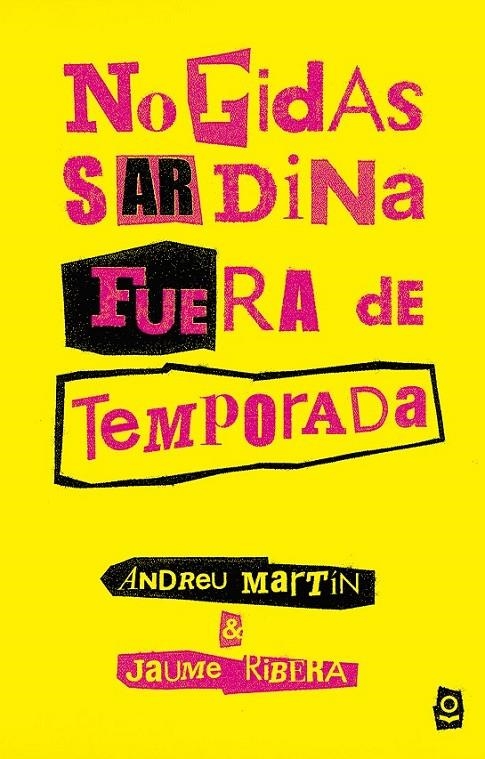 No pidas sardina fuera de temporada | 9788491221401 | Martín, Andreu/Ribera, Jaume | Librería Castillón - Comprar libros online Aragón, Barbastro