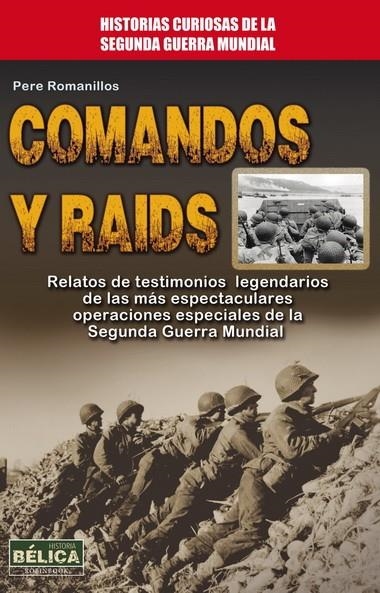 COMANDOS Y RAIDS | 9788499173504 | Romanillos, Pere | Librería Castillón - Comprar libros online Aragón, Barbastro