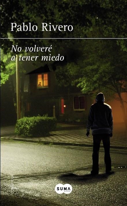 No volveré a tener miedo | 9788483658727 | Pablo Rivero | Librería Castillón - Comprar libros online Aragón, Barbastro