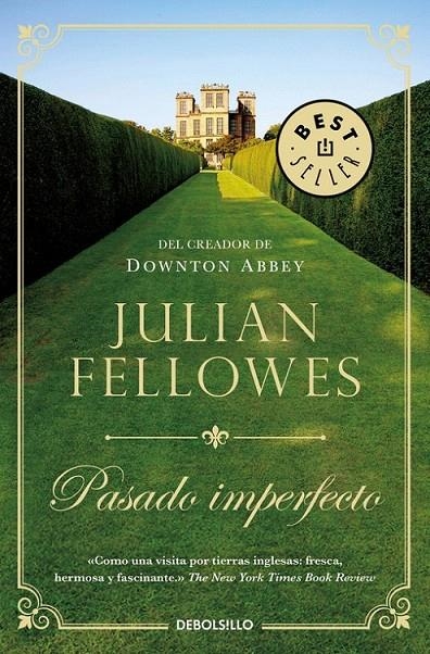 Pasado imperfecto | 9788466340670 | Julian Fellowes | Librería Castillón - Comprar libros online Aragón, Barbastro