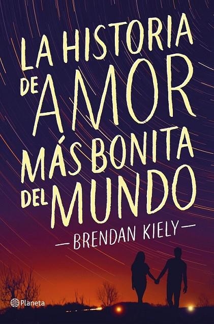 La historia de amor más bonita del mundo | 9788408172369 | Brendan Kiely | Librería Castillón - Comprar libros online Aragón, Barbastro