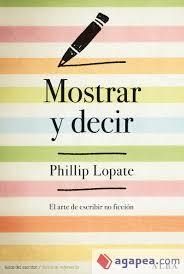 Mostrar y decir | 9788490653241 | Lopate, Phillip | Librería Castillón - Comprar libros online Aragón, Barbastro