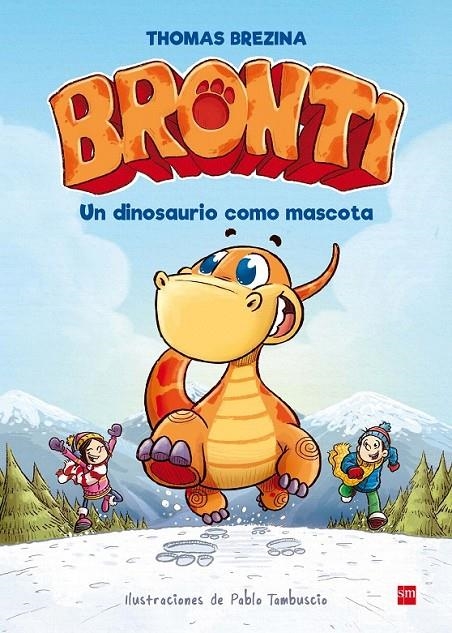 BRONTI 1 UN DINOSAURIO COMO MASCOTA | 9788467591866 | Brezina, Thomas | Librería Castillón - Comprar libros online Aragón, Barbastro