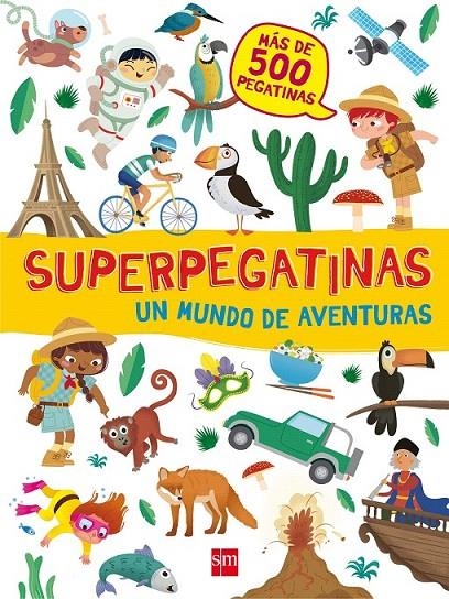 SUPERPEGATINAS UN MUNDO DE AVENTURAS | 9788467592122 | Libri, De Agostini | Librería Castillón - Comprar libros online Aragón, Barbastro