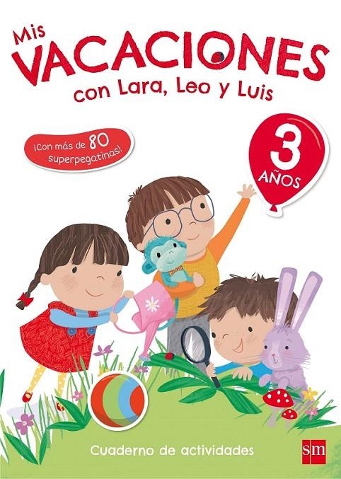 3 AÑOS MIS VACACIONES CON LARA,LEO Y 17 | 9788467591743 | Ruiz García, María Jesús | Librería Castillón - Comprar libros online Aragón, Barbastro