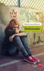 DESTRONADA | 9788467595864 | PATRICIA LORENZO | Librería Castillón - Comprar libros online Aragón, Barbastro