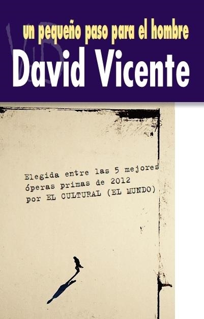 Un pequeño paso para el hombre | 9788415510628 | Vicente Valentín, David | Librería Castillón - Comprar libros online Aragón, Barbastro