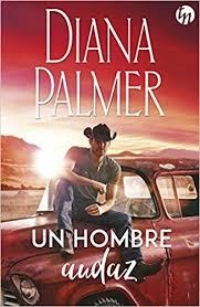 Un hombre audaz | 9788468784939 | Palmer, Diana | Librería Castillón - Comprar libros online Aragón, Barbastro