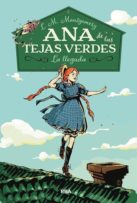 Ana de las tejas verdes 1. La llegada | 9788427211667 | Lucy Maud Montgomery | Librería Castillón - Comprar libros online Aragón, Barbastro