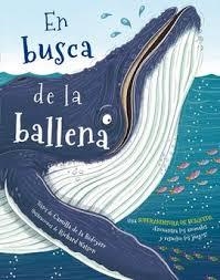 En busca de la ballena | 9788416712335 | Camilla de la Bédoyère | Librería Castillón - Comprar libros online Aragón, Barbastro