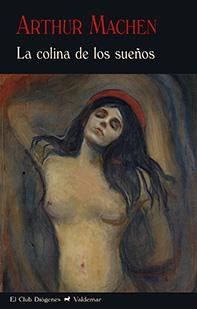 La colina de los sueños | 9788477028628 | Machen, Arthur | Librería Castillón - Comprar libros online Aragón, Barbastro