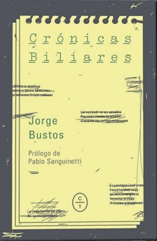 CRÓNICAS BILIARES | 9788494629921 | BUSTOS, JORGE | Librería Castillón - Comprar libros online Aragón, Barbastro