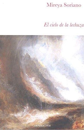 El cielo de la lechuza | 9788494580727 | Soriano,Mireya | Librería Castillón - Comprar libros online Aragón, Barbastro