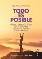 Todo es posible | 9788441437463 | Pérez Santiago, Luis | Librería Castillón - Comprar libros online Aragón, Barbastro