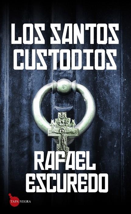 Los santos custodios | 9788416776795 | Escuredo Rodríguez, Rafael | Librería Castillón - Comprar libros online Aragón, Barbastro