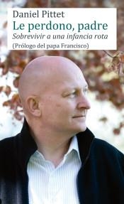 Le perdono, padre | 9788427140509 | Pittet, Daniel | Librería Castillón - Comprar libros online Aragón, Barbastro