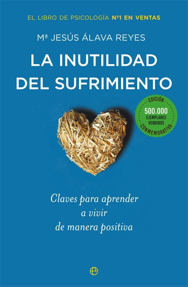 La inutilidad del sufrimiento | 9788491640288 | Álava Reyes, Mª Jesús | Librería Castillón - Comprar libros online Aragón, Barbastro