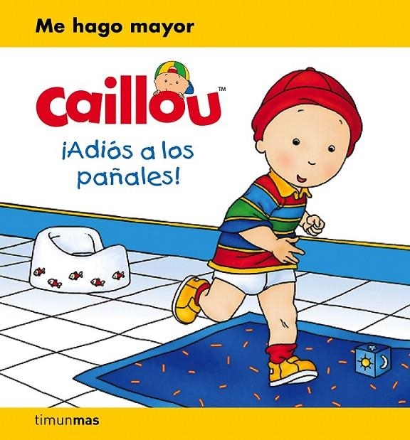 Caillou ¡Adiós a los pañales! | 9788408169376 | Chouette Publishing | Librería Castillón - Comprar libros online Aragón, Barbastro