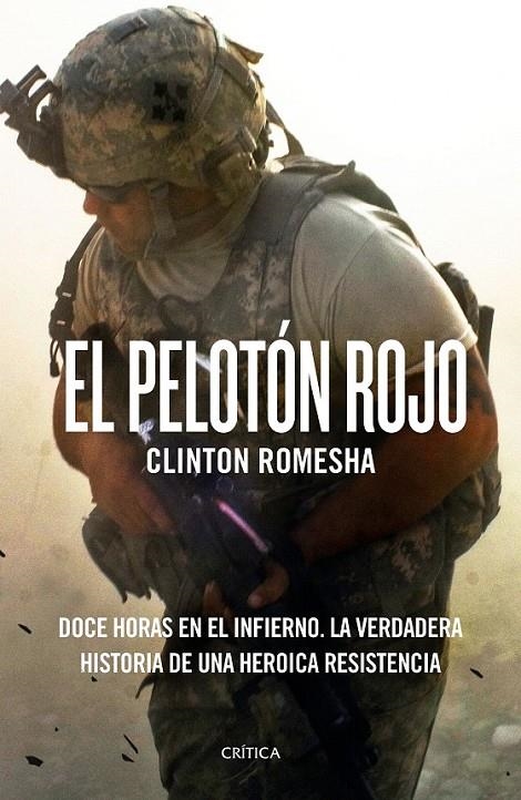 El pelotón rojo | 9788417067014 | Clinton Romesha | Librería Castillón - Comprar libros online Aragón, Barbastro