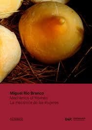 La mecánica de las mujeres | 9788417048051 | Río Branco, Miguel | Librería Castillón - Comprar libros online Aragón, Barbastro