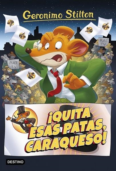 ¡Quita esas patas caraqueso! - Geronimo Stilton 9 | 9788408172048 | Geronimo Stilton | Librería Castillón - Comprar libros online Aragón, Barbastro