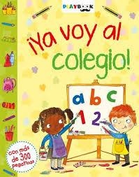 ¡Ya voy al colegio! | 9788416189649 | Varios autores | Librería Castillón - Comprar libros online Aragón, Barbastro