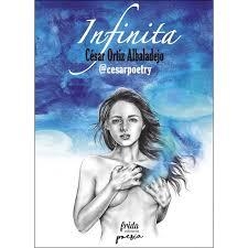 Infinita | 9788494673962 | Ortiz Albaladejo, César Poetry | Librería Castillón - Comprar libros online Aragón, Barbastro