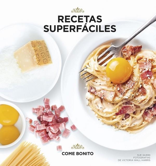 Recetas superfáciles | 9788416890040 | Sue Quinn/Victoria Wall Harris | Librería Castillón - Comprar libros online Aragón, Barbastro