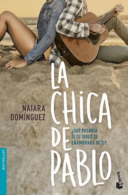 La chica de Pablo | 9788408172574 | Naiara Domínguez | Librería Castillón - Comprar libros online Aragón, Barbastro