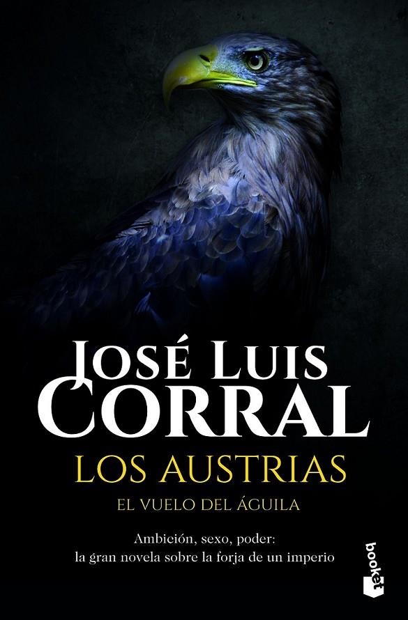 Los Austrias. El vuelo del águila | 9788408172598 | José Luis Corral | Librería Castillón - Comprar libros online Aragón, Barbastro