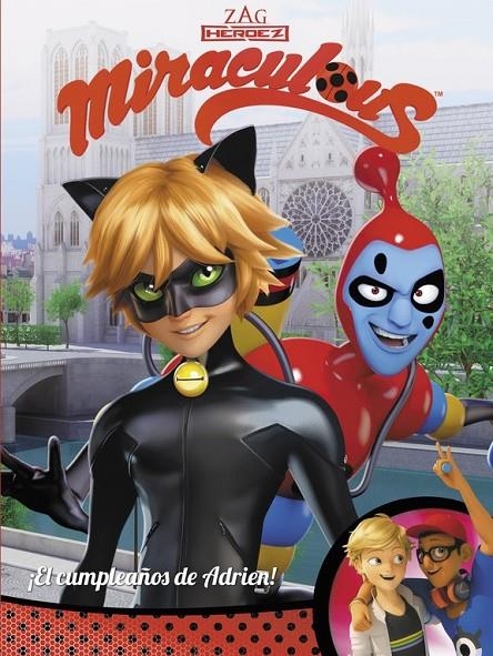 ¡El cumpleaños de Adrien! (Miraculous [Prodigiosa Ladybug]. Cómic) | 9788448848941 | VV.AA. | Librería Castillón - Comprar libros online Aragón, Barbastro