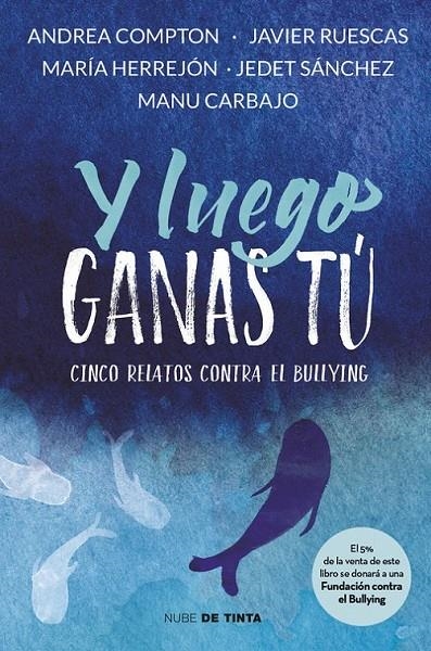 Y luego ganas tú | 9788416588312 | Varios autores | Librería Castillón - Comprar libros online Aragón, Barbastro