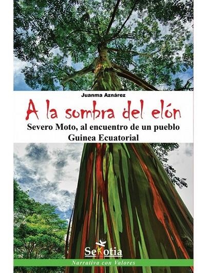 A la sombra del Elón | 9788416921263 | Aznarez, Juanma | Librería Castillón - Comprar libros online Aragón, Barbastro