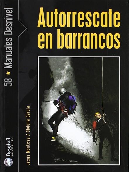 AUTORRESCATE EN BARRANCOS | 9788496192881 | MONTESA ROTA, JESUS | Librería Castillón - Comprar libros online Aragón, Barbastro