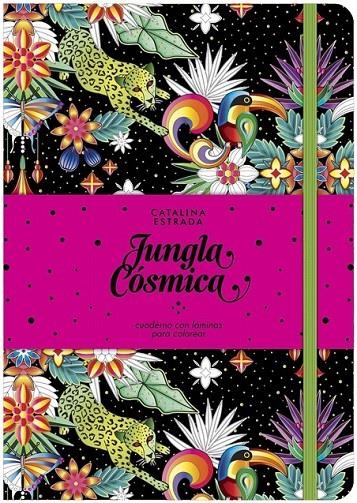 Jungla Cósmica : Cuaderno con láminas para colorear | 9788401019692 | Catalina Estrada | Librería Castillón - Comprar libros online Aragón, Barbastro