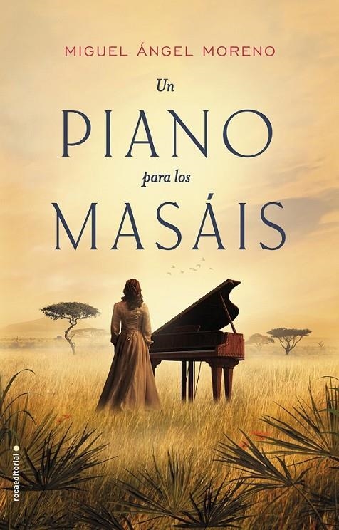 Un piano para los masáis | 9788416700639 | Moreno, Miguel Ángel | Librería Castillón - Comprar libros online Aragón, Barbastro