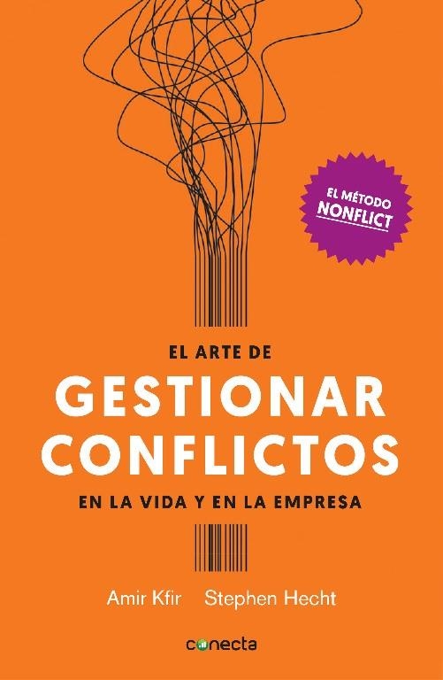 El arte de gestionar conflictos en la vida y en la empresa | 9788416883028 | Amir Kfir Stephen Hecht | Librería Castillón - Comprar libros online Aragón, Barbastro