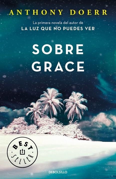 Sobre Grace | 9788466341110 | Anthony Doerr | Librería Castillón - Comprar libros online Aragón, Barbastro