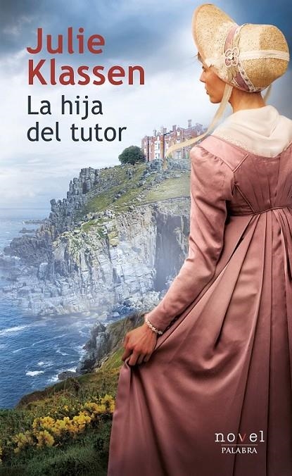 La hija del tutor | 9788490615720 | Klassen, Julie | Librería Castillón - Comprar libros online Aragón, Barbastro