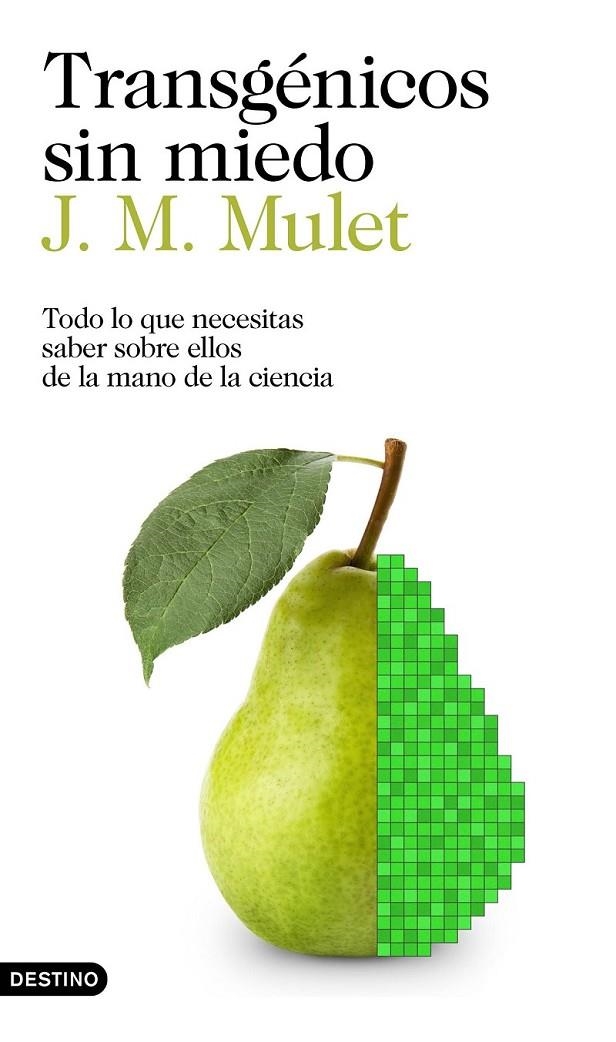 Transgénicos sin miedo | 9788423352425 | Mulet, J.M. | Librería Castillón - Comprar libros online Aragón, Barbastro